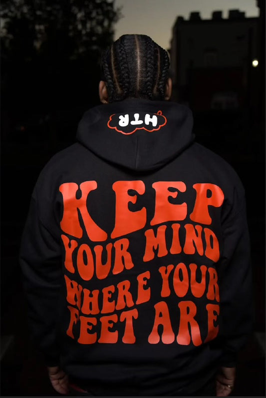 Series 2 Hoodies ‘Keep your mind where your feet are’